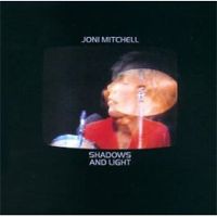 Joni Mitchell  Shadows and light
