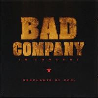 Bad Company - Merchants Of Cool