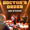 Doctor’s Order – On Stage – (10″)