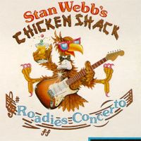 Chicken Shack - Roadies Concerto