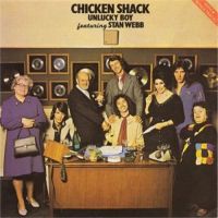 Chicken Shack - Unlucky Boy