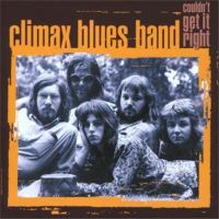 Climax Blues Band - Couldn't Get It Right - 68-76