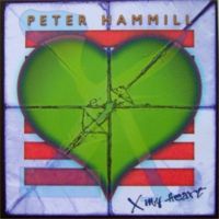 Peter Hammill - 1996 X My Heart