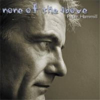 Peter Hammill - None Of The Above -2000 