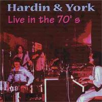 Hardin & York - Live In The 70's - 1971