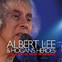 Albert Lee & Hogan’s Heroes – Live At The New Morning 