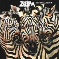Zzebra -Take It Or Leave It